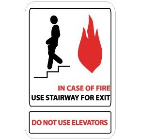 In Case of Fire - Use Stairway For Exit 9" x 6"